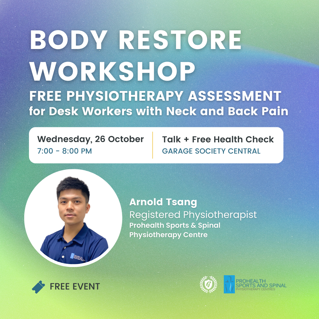 body restore workshop free physiotheraphy assessment prohealth sports and spinal hong kong garage society