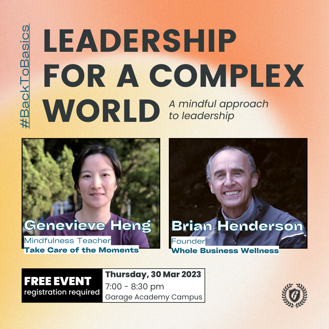 leadership for a complex world workshop at garage society with genevieve heng and brian henderson